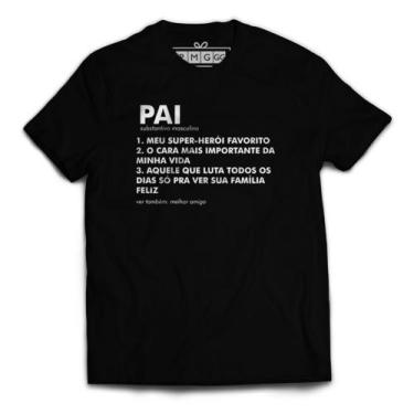 Imagem de Camiseta Pai Dicionário Meu Herói Melhor Amigo Frase - SEMPRENALUTA, P