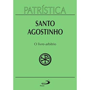 Imagem de Patristica - Vol. 8 - O Livre-Arbitrio