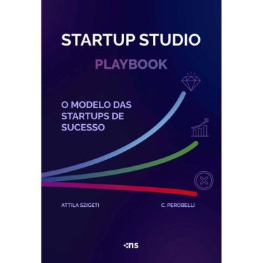 Imagem de Startup Studio Playbook: O modelo das startups de sucesso