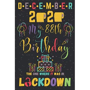 Imagem de December 2020 My 88th Birthday The One Where It was in lockdown: Happy 88th Birthday 88 Years Old Gift for men & women, Funny Card ... ideas, December birthday card for her and him