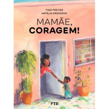 Imagem de Livro - Mamãe, coragem!