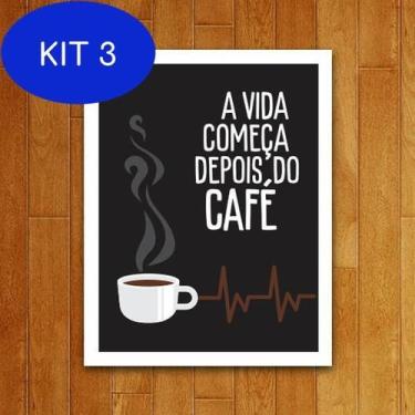 Imagem de Kit 3 Placa Decorativa - A Vida Começa Depois Do Café - Legiao Nerd