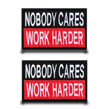 Imagem de 2 pacotes NOBODY CARES WORK HARDER Adesivos divertidos totalmente bordados com gancho e laço emblema militar tático - Perfeito para jeans, roupas táticas, mochila, boné, colete, jaqueta etc