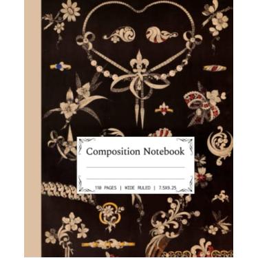 Imagem de Vintage Jewelry Composition Notebook Wide Ruled 7.5X9.25 - Antique Jewellery Earrings, Brooches, Rings, Necklaces: Notebook for Women Which Like Old ... Retail Jewelry Sales Professional/Designer