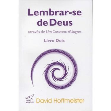 Imagem de Lembrar-Se De Deus Através De Um Curso Em Milagres - Vol. 2