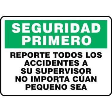 Imagem de Spanish Report All Accidents No Matter How Small To Your Supervisor OSHA Safety First Sign, etiqueta adesiva de vinil 17,8 cm x 25,4 cm, feita nos EUA - AccuformNMC, SHMGNF984VS