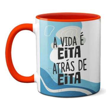 Imagem de Caneca Engraçada A Vida é EITA Atrás de EITA Presente (Vermelha)
