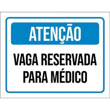 Imagem de Kit 3 Placas Vaga Reservada Para Médico 36X46