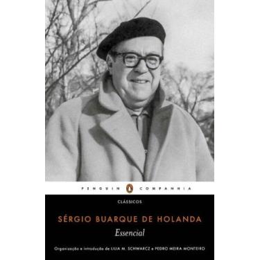 Imagem de Livro - Essencial Sérgio Buarque de Holanda - Penguin Companhia