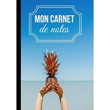 Imagem de Mon carnet de notes: Cahier d'écriture pour jeune fille - garçon ou adulte - tendance et coloré | 100 pages format 7*10 pouces