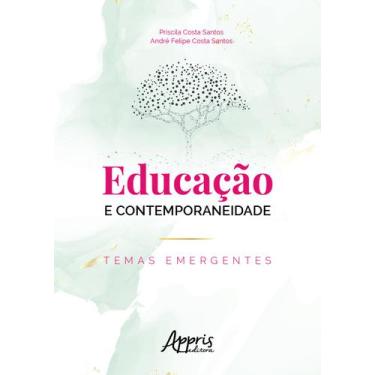 Imagem de Livro - Educação E Contemporaneidade: Temas Emergentes