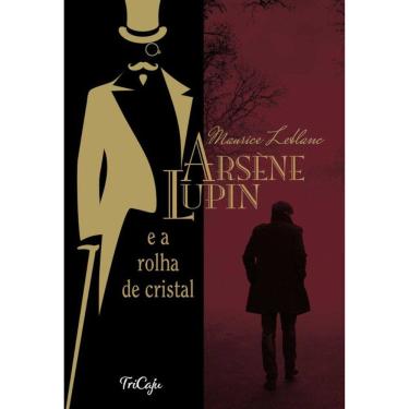 Imagem de Arsène Lupin e a rolha de cristal - Versão integral