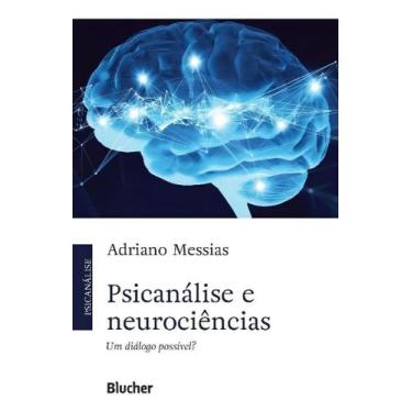 Imagem de Psicanálise e Neurociências - Um Diálogo Possível Sortido - BLUCHER
