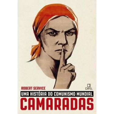 Imagem de Camaradas: Uma História Do Comunismo Mundial + Marca Página