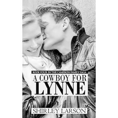 Imagem de A Cowboy for Lynne: Cameron Family Saga (English Edition)