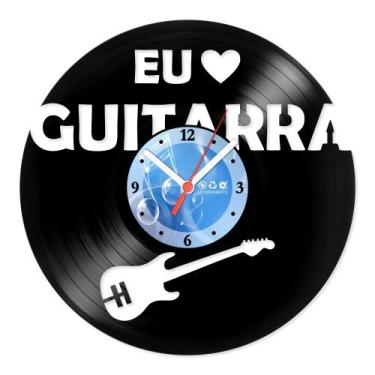 Imagem de Relógio De Parede Disco Vinil Música - Eu Amo Guitarra - VMU-055 - Mod