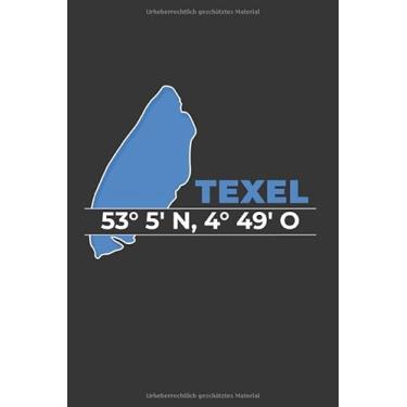 Imagem de Texel Notizbuch: Texel Koordinaten Niederlande Holland Westfriesische Inseln Reise Urlaub / 6x9 Zoll / 120 linierte Seiten