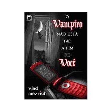 Imagem de Livro - O Vampiro Não Está Tão Afim de Você