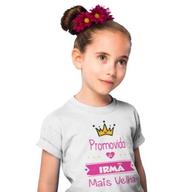 Imagem de Camiseta Infantil Promovida a Irmã Mais Velha Branca - Del France, 02