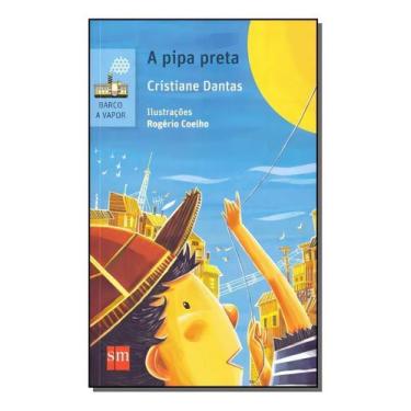 Imagem de Livro A Pipa Preta Capa comum, de Cristiane Dantas - SM EDICOES, Sorti