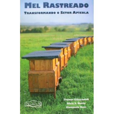 Imagem de Mel Rastreado. Transformando o Setor Apícola paperback Esckschmidt, Th