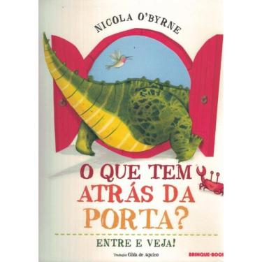 Imagem de Que Tem Atras Da Porta?,O