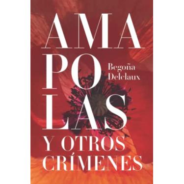 Imagem de Amapolas y otros crímenes