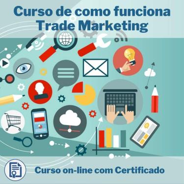 Imagem de Curso Online em videoaula de como funciona Trade Marketing com Certificado + 2 brindes