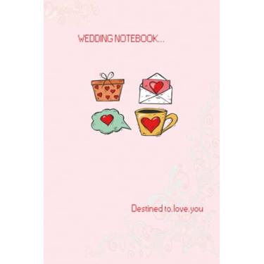 Imagem de Wedding Notebook: Stylish wedding planning notebook for wedding planner and organizer (Paperback) - Ideal for taking notes, Wedding planning ideas, ... a budget and Logging the way to marriage.