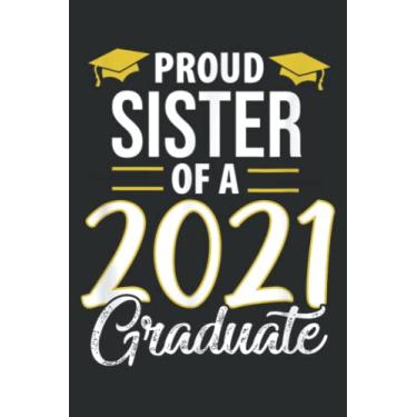 Imagem de Proud Sister of a 2021 Graduate Graduation Clothes Mba Phd: Wide Ruled Paper Notebook Journal | Pretty Wide Blank Lined Workbook ... for Home School College for Writing Notes