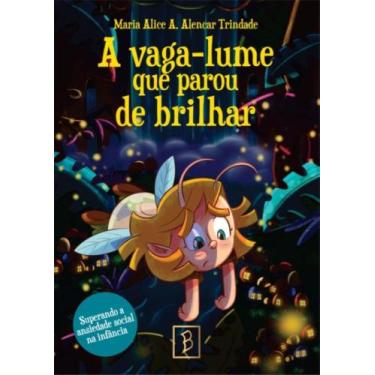 Imagem de A Vaga-lume Que Parou de Brilhar: Superando a Ansiedade Social na Infâ