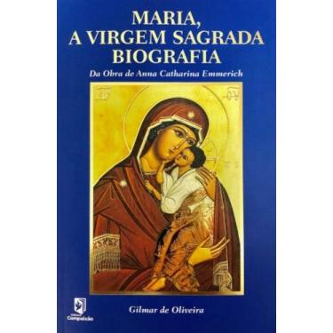 Imagem de Maria - A Virgem Sagrada Biografia - EDITORA COMPAIXAO, 3