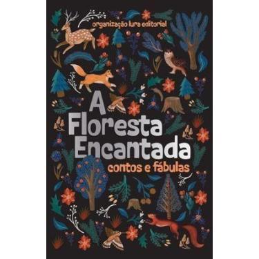 Imagem de A Floresta Encantada - Contos e Fábulas Sortido - LURA EDITORACAO, Sor