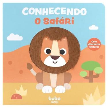 Imagem de Livro Conhecendo o Safari Texturizado Animais Divertido Infantil Buba