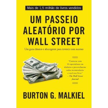 Imagem de Um Passeio Aleatorio Por Wall Street: Um Guia Clas