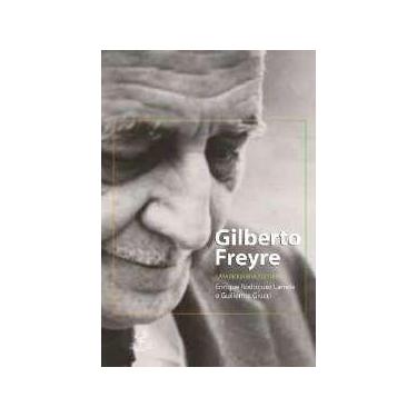 Imagem de Livro - Gilberto Freyre: Uma Biografia Cultural