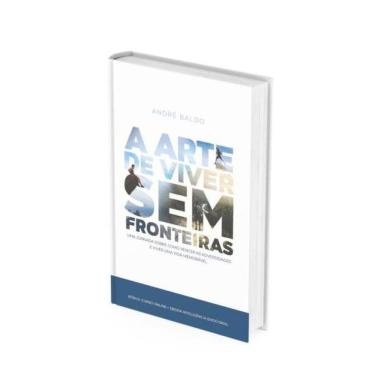 Imagem de A Arte De Viver Sem Fronteiras