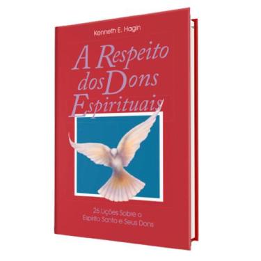 Imagem de Livro A Respeito Dos Dons Espirituais Kenneth Hagin - Graça Editorial