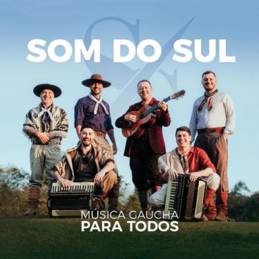 Imagem de Cd - Grupo Som do Sul - Musica Gaucha Para Todos - Independente
