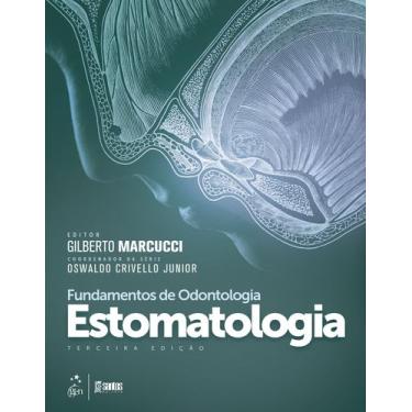 Imagem de Livro - Fundamentos de Odontologia - Estomatologia