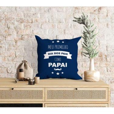 Imagem de Almofada com enchimento Primeiro Dia dos Pais como Papai - 20x20cm - C
