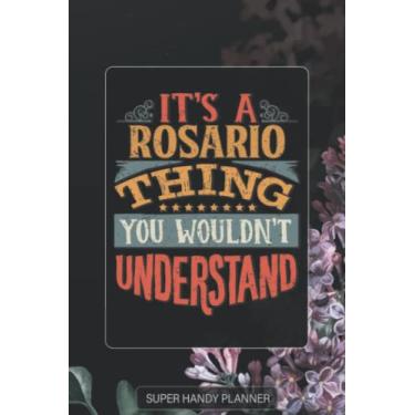 Imagem de Rosario: It's A Rosario Thing You Wouldn't Understand - Rosario Name Purple Flower Custom Gift Planner Calendar Notebook Journal Password Manager