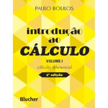 Imagem de Introducao Ao Calculo - Vol. 1 - Calculo Diferencial - 2ª Ed