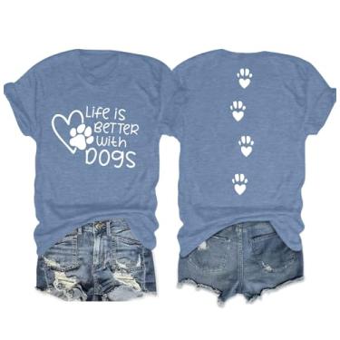 Imagem de Camiseta para mãe de cachorro: Camiseta feminina Life is Better with Dogs Funny Dog Paw Print Tee Dog Lover Animal Gift Tops, Azul, M