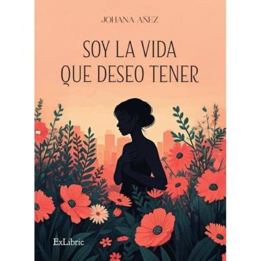 Imagem de Soy la vida que deseo tener - Espanhol