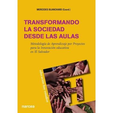 Imagem de Transformando la sociedad desde las aulas - Espanhol