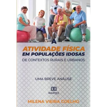 Imagem de A atividade física em populações idosas de contextos rurais e urbanos-Português