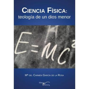 Imagem de Ciencia Física: teología de un dios menor - Espanhol
