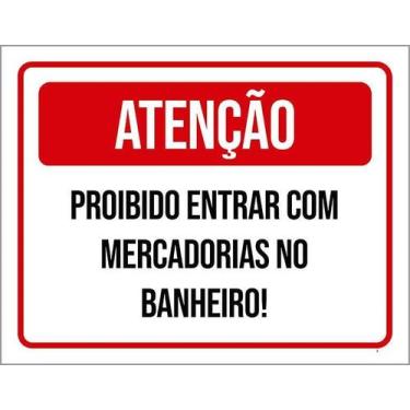 Imagem de Kit 5 Placa Acm Proibido Entrar Mercadorias Banheiro 18X23 - Sinalizo
