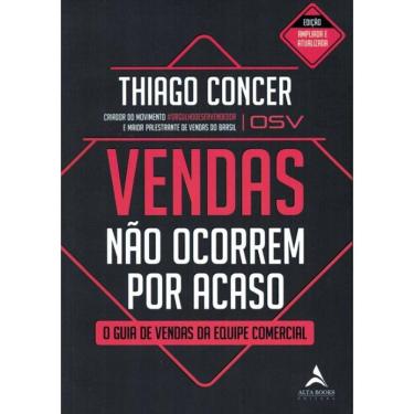 Imagem de Vendas Nao Ocorrem Por Acaso - Volume 1 - O Guia De Vendas Da Equipe Comercial